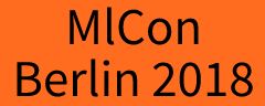 ML Conference Berlin 2018