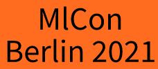 ML Conference Berlin 2021