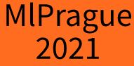 ML Prague 2021